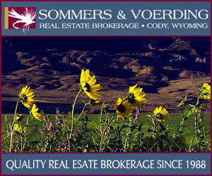 Sommers and Voerding Real Estate - Sommers & Voerding Real Estate Brokerage in Cody, Wyoming serves a large market area: Northwest Wyoming, Powell, Greybull, Big Horn Basin, Meeteetse, Burlington, Clark, Crandall, Greybull River, Clarks Fork River, Big Horn Mountains, and Shoshone River.